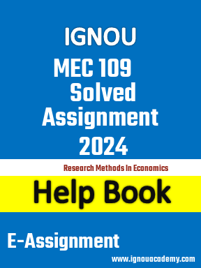 IGNOU MEC 109 Solved Assignment 2024